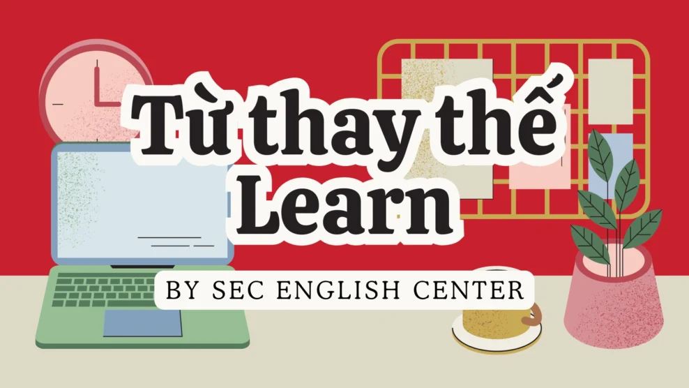 Từ thay thế Learn