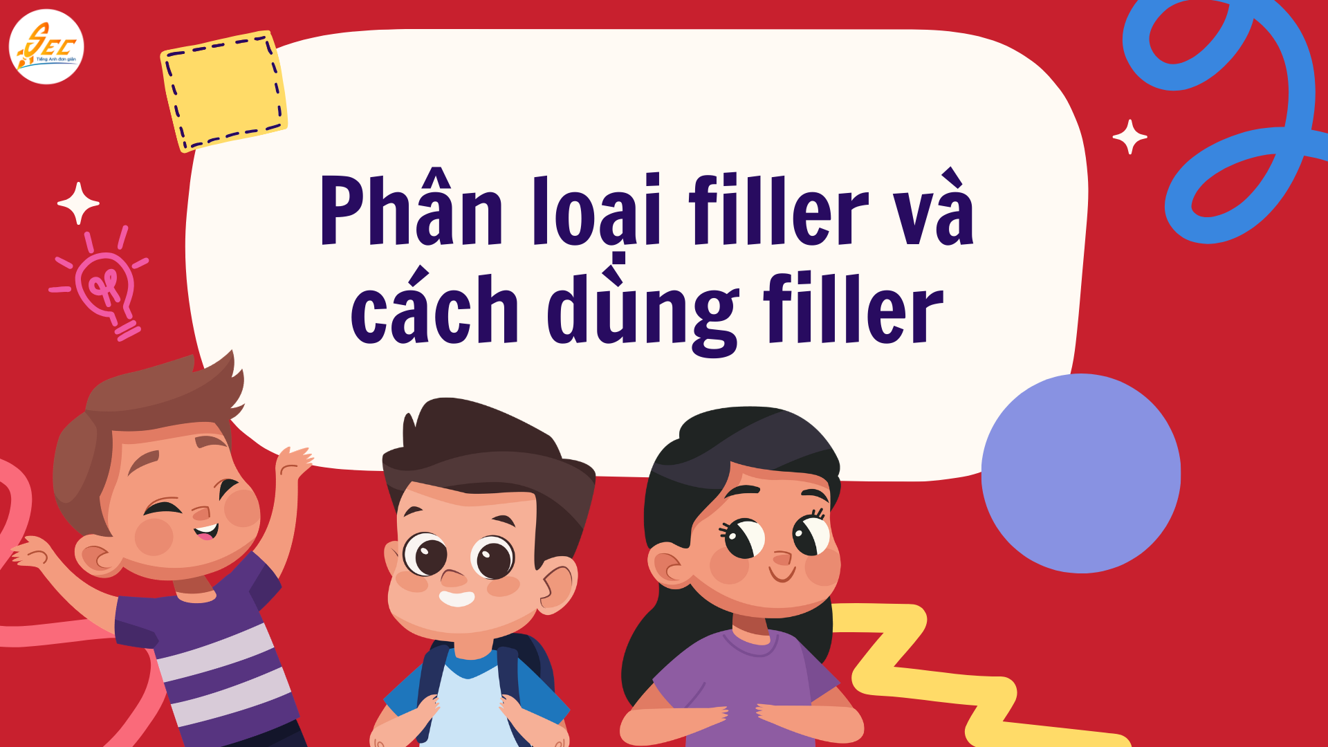 Cách dùng filler trong tiếng Anh