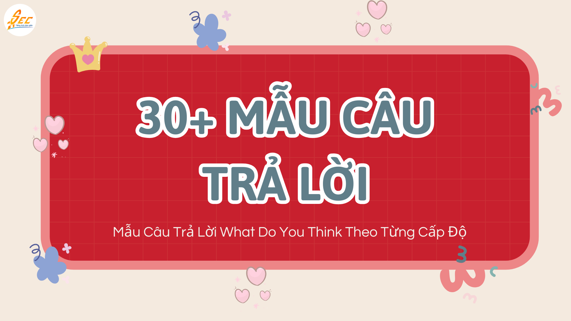Cách Trả Lời What Do You Think 