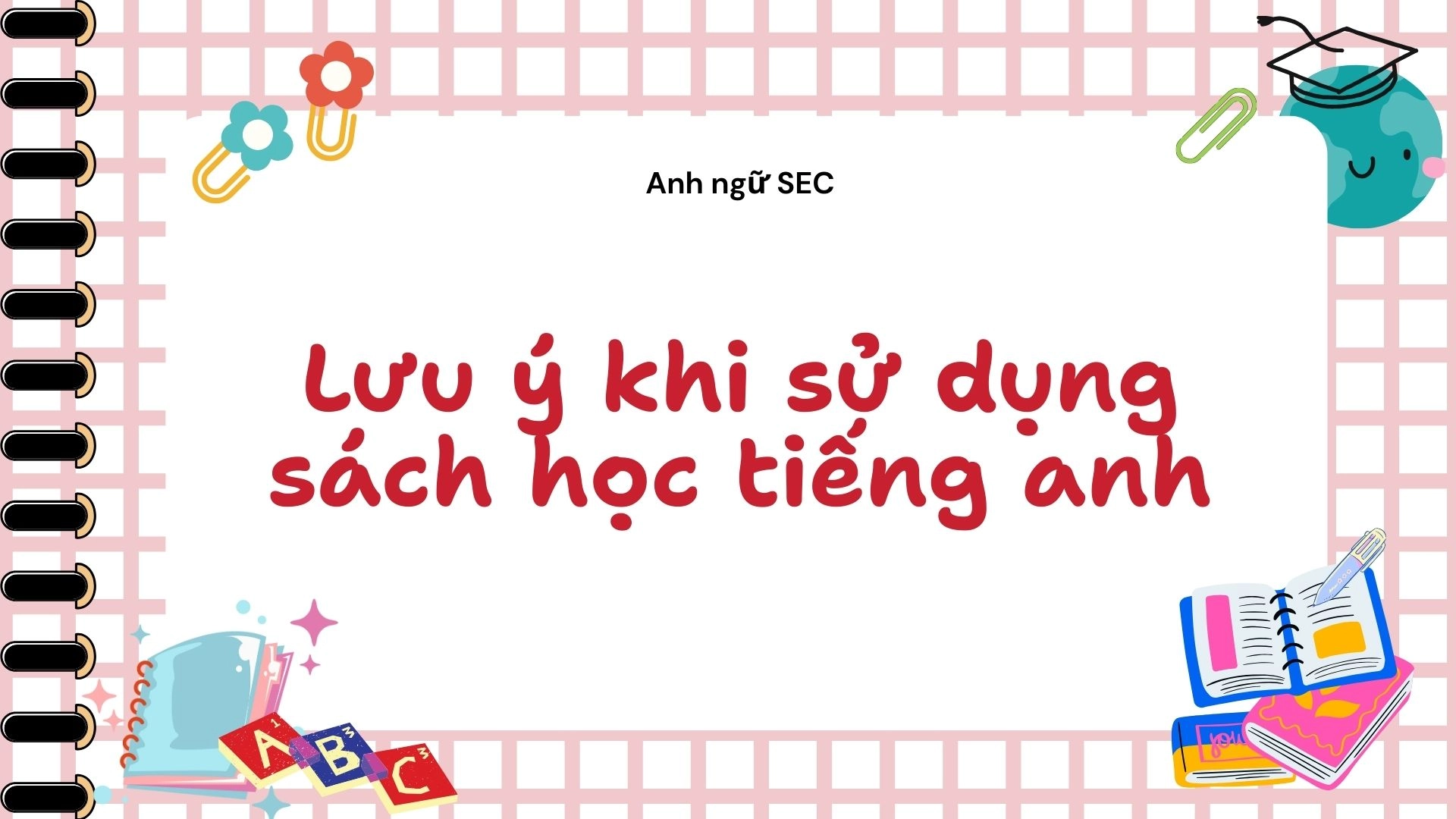 Những sách ôn thi tiếng Anh THPT hay và hữu ích 