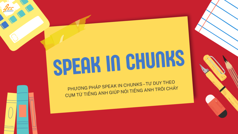 Speak in Chunks
