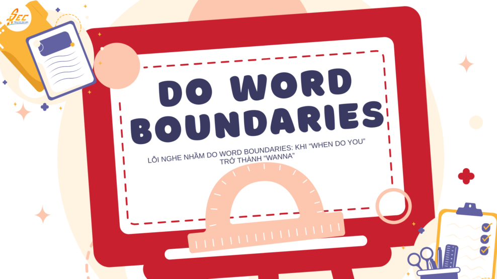 Lỗi nghe nhầm do word boundaries