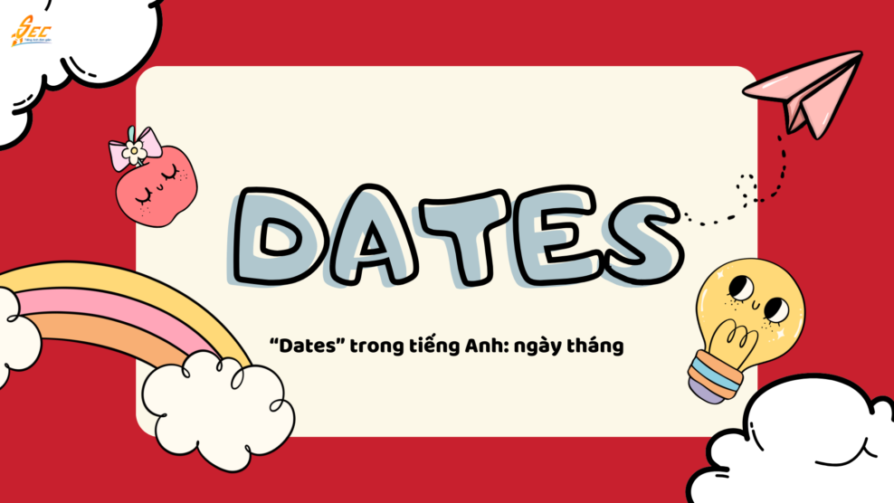 Dates trong tiếng Anh