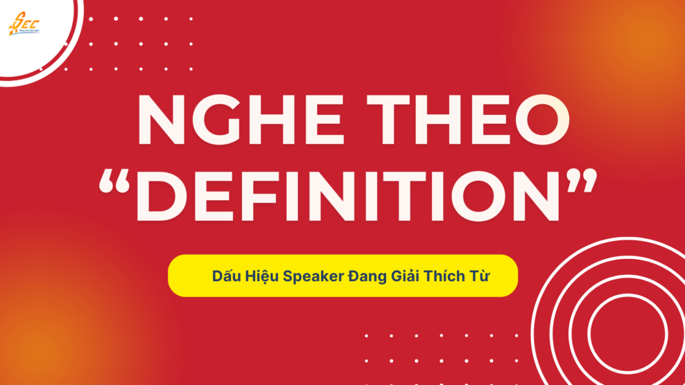 Nghe Theo “Definition” trong Tiếng Anh