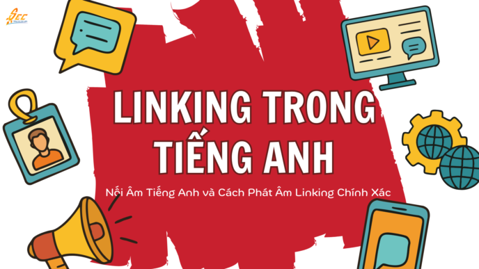 Linking trong Tiếng Anh