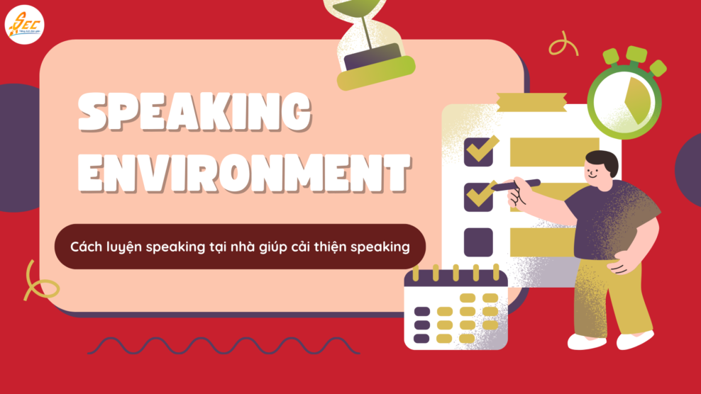 Speaking Environment