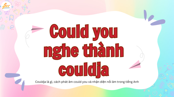 Could you nghe thành couldja