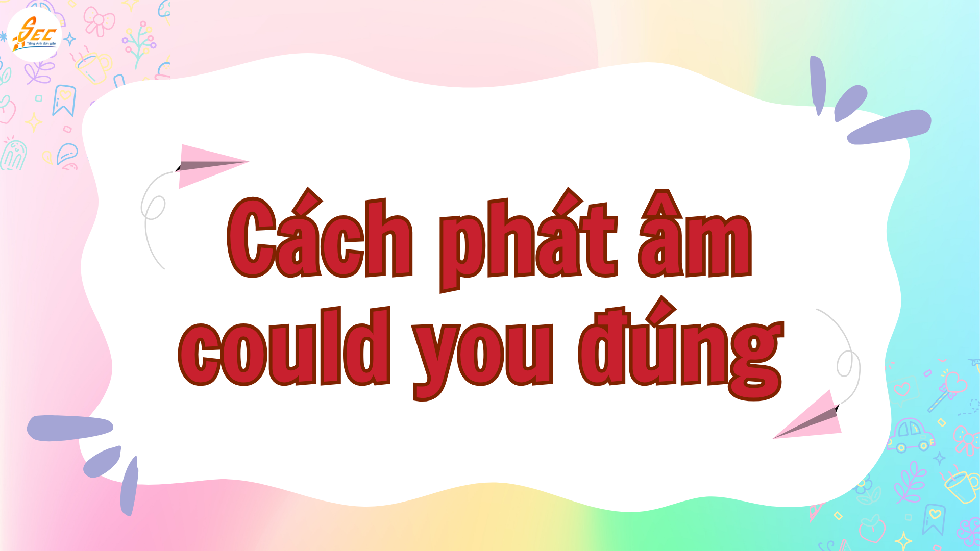 Could you nghe thành couldja: couldja là gì, cách phát âm could you và nhận diện nối âm trong tiếng Anh thực tế (2026) Could you nghe thành couldja