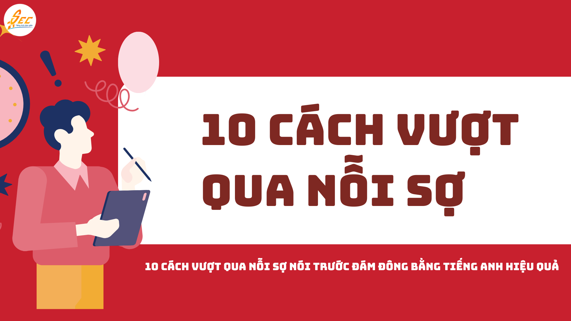Vượt qua nỗi sợ nói trước đám đông bằng tiếng Anh
