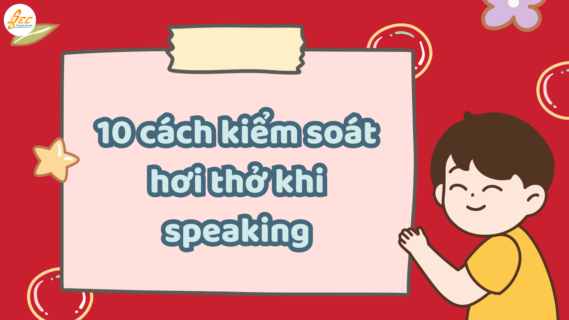 Cách kiểm soát hơi thở khi speaking dài