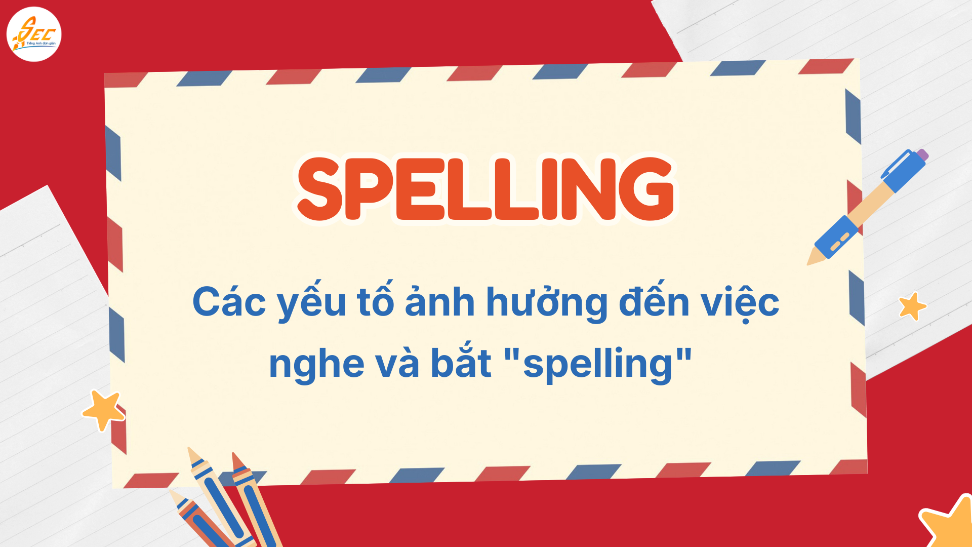 Spelling trong tiếng Anh