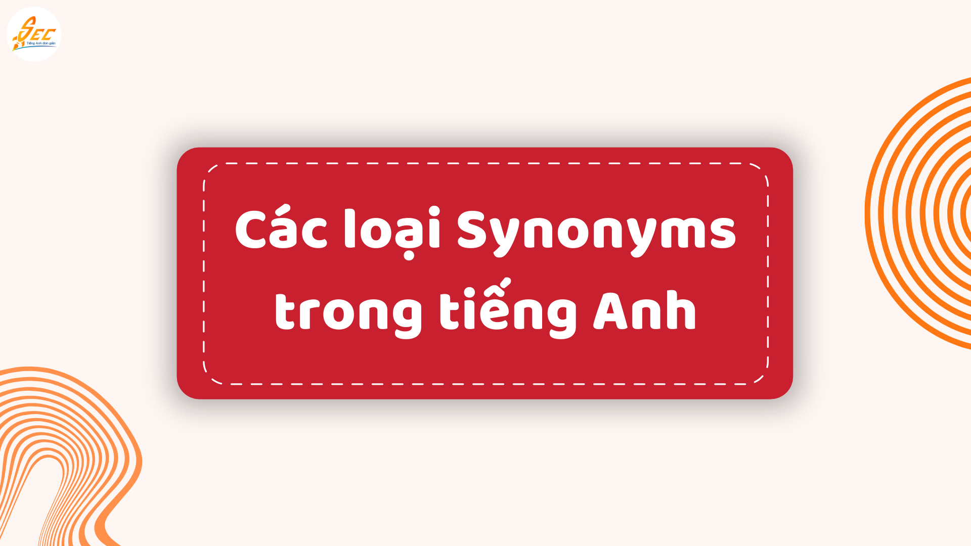 Synonyms trong tiếng Anh