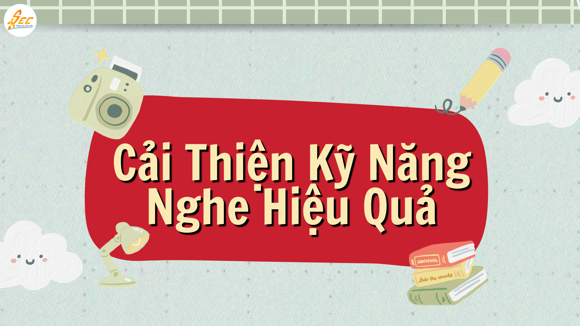 Kỹ Thuật Bỏ Qua Từ Mới Trong Tiếng Anh: Cách Không Panic Khi Nghe Tiếng Anh & Cải Thiện Kỹ Năng Nghe Tiếng Anh Hiệu Quả (2026) Kỹ Thuật Bỏ Qua Từ Mới Trong Tiếng Anh