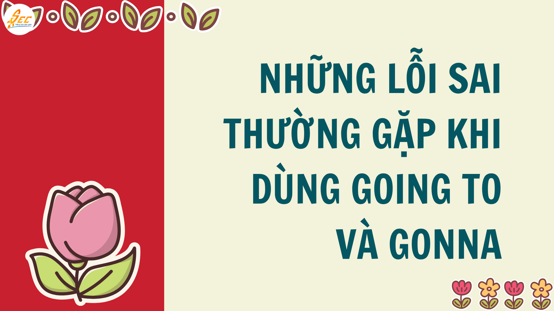 Going to và gonna, going to chuyển thành gonna: dấu hiệu nhận biết, cách dùng, cấu trúc dễ hiểu (2026) Going to và gonna