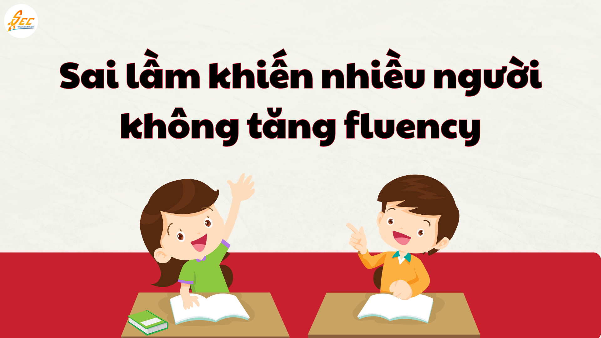 Tăng Fluency Tiếng Anh