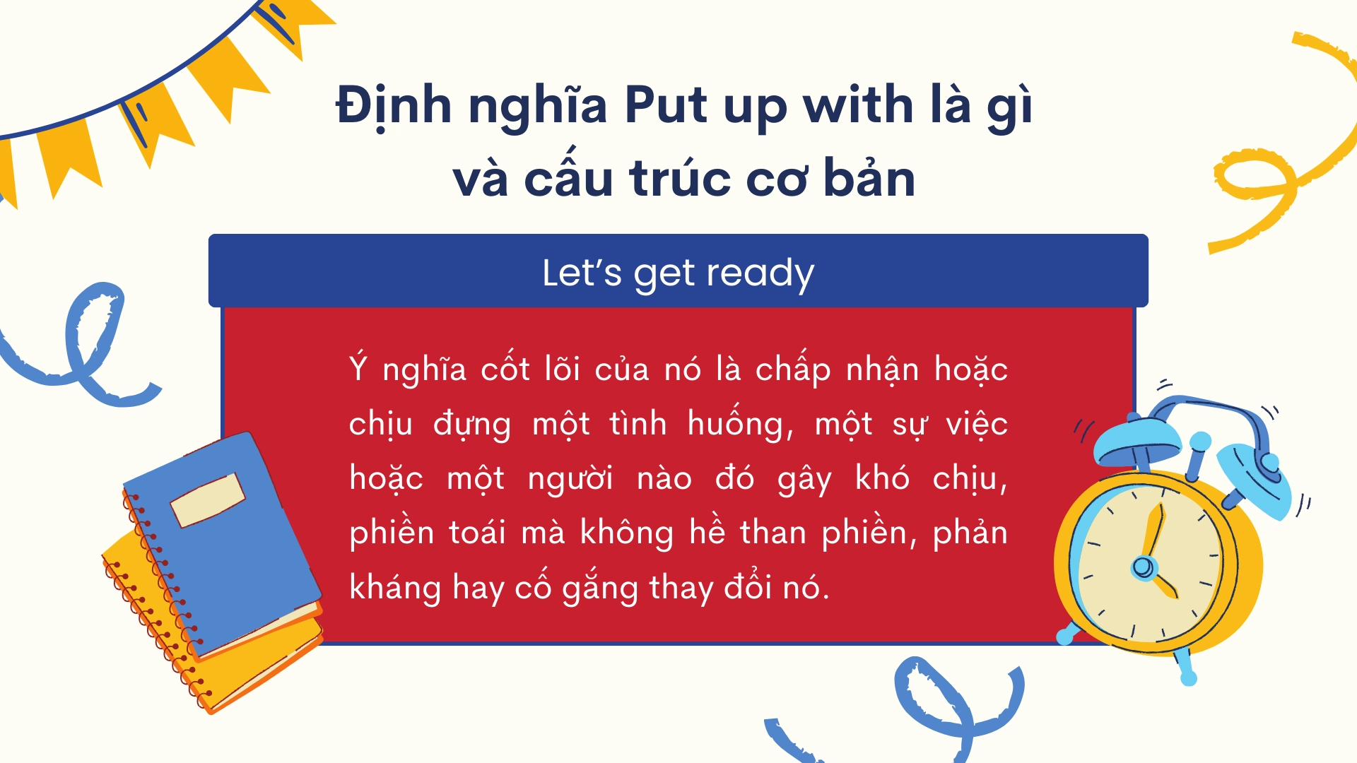 Put up with là gì?