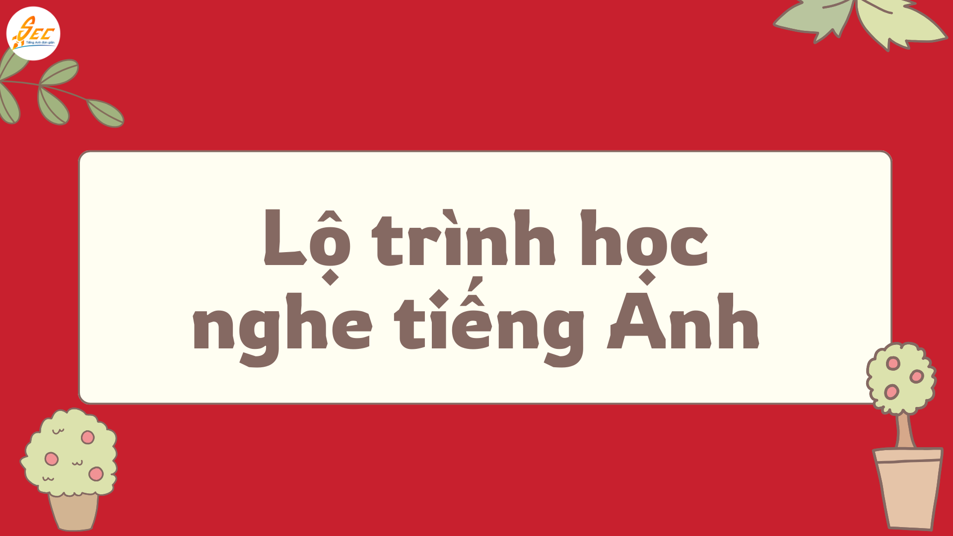 Chọn nguồn học tiếng Anh: Nghe accent Úc, Mỹ, Anh và Lộ trình học hiệu quả (2026) Chọn nguồn học tiếng Anh